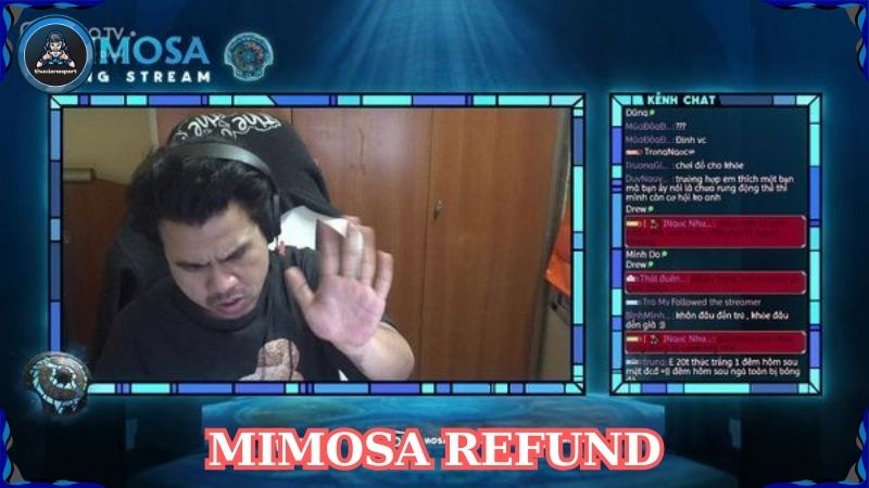 Mimosa Refund: Thành công từ game thủ đến Streamer