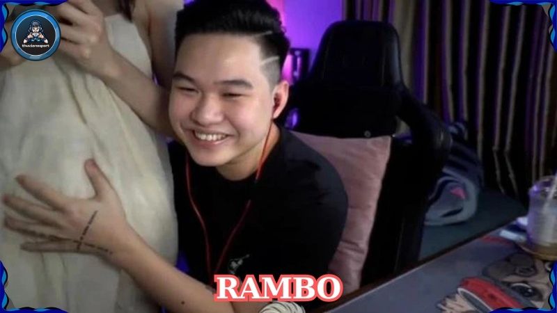 Streamer Rambo: Hành trình từ game thủ đến ngôi sao MXH