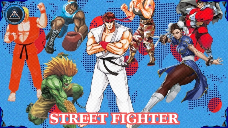 Street Fighter: Hướng dẫn cách chơi và thông tin chi tiết