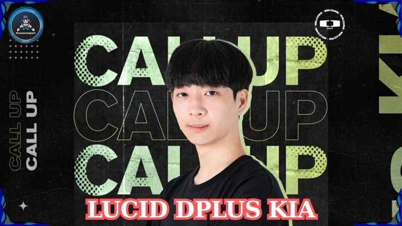 Lucid DPlus Kia – Tuyển thủ LMHT nổi tiếng của DK ở giải LCK