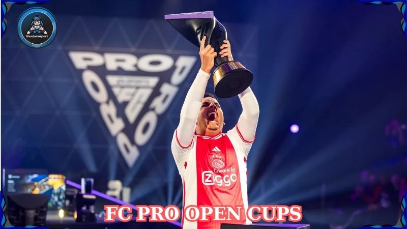 FC Pro Open Cups: Sân chơi cho các nhà vô địch Esports