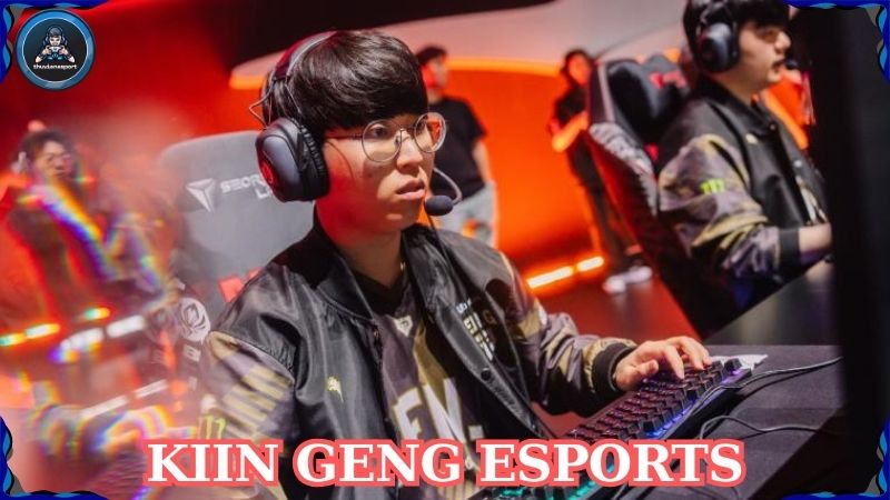 Kiin Gen.G Esports – Tuyển thủ tài năng trong làng LMHT