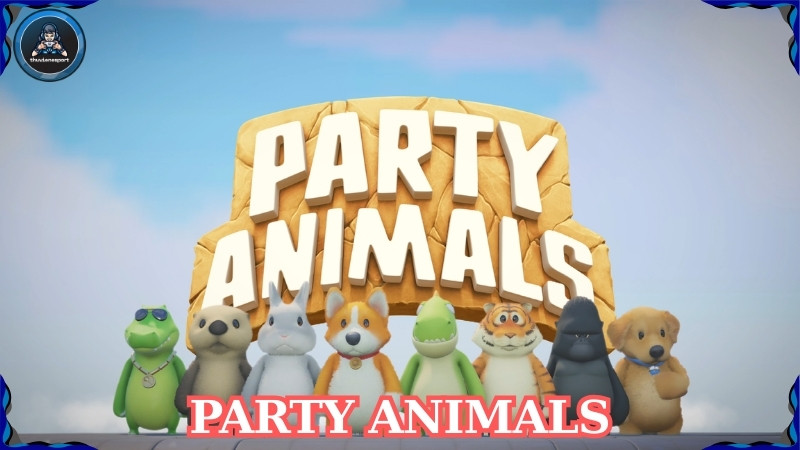 Party Animals – Game đối kháng hài hước nhất thế giới