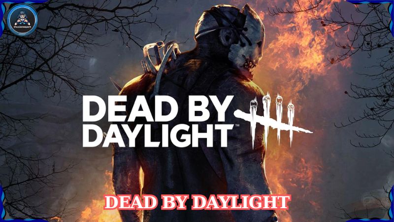 Dead By Daylight