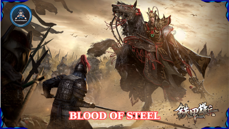 Blood of Steel: Trải nghiệm điều binh chiến đấu không giới hạn