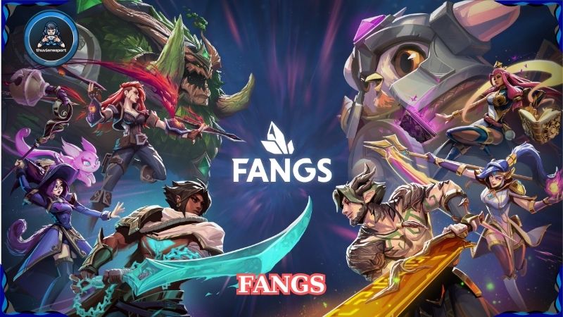 Fangs: Hội tụ kỹ năng đỉnh cao và tư duy chiến thuật sắc bén